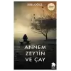 Annem Zeytin ve Çay