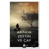 Annem Zeytin ve Çay