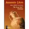 Annemin Çıkını