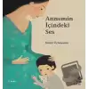 Annemin İçindeki Ses