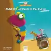 Annesini Arayan Bukalemun - Anne Tavuk Anlatıyor