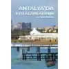 Antalya’da Kıyı Alanlarının Dönüşümü