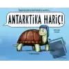 Antarktika Hariç!