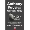 Anthony Fauci’nin Gerçek Yüzü