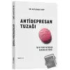 Antidepresan Tuzağı