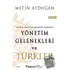 Antik Çağdan Küreselleşmeye Yönetim Gelenekleri ve Türkler Cilt 1