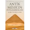 Antik Mısır’ın Peygamberleri