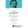 Anton Çehov - Bütün Eserleri 6 (Ciltli)