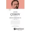 Anton Çehov - Bütün Eserleri 7 (Ciltli)