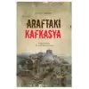 Araftaki Kafkasya