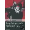 Arap Dünyasında Komünist Hareket