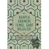 Arapça Grameri Temel Sarf Bilgileri