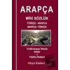 Arapça Mini Sözlük Türkçe - Arapça Arapça -Türkçe