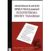 Araştırmacılar İçin SPSS Uygulamalı İstatistiksel Deney Tasarımı