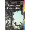 Arayaların Kutsal Ağacı