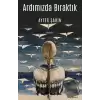 Ardımızda Bıraktık