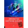 Arduino ile Elektronik Kodlama Uygulamaları