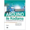 Arduino İle Kodlama Ve Mikrodenetleyici Uygulamaları