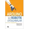 Arduino İle Robotik Uygulamalar