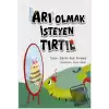 Arı Olmak İsteyen Tırtıl