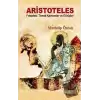 Aristoteles Felsefesi: Temel Kavramlar ve Görüşler