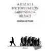 Arızalı Bir Toplum İçin Farkındalık Bilinci