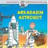 Arkadaşım Astronot