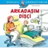 Arkadaşım Dişçi