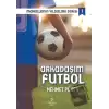 Arkadaşım Futbol - Mahallenin Yıldızları Serisi 1