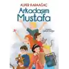 Arkadaşım Mustafa