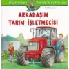 Arkadaşım Tarım İşletmecisi