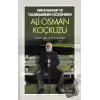 Arkadaşları Ve Talebelerinin Gözünden - Ali Osman Koçkuzu