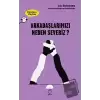 Arkadaşlarımızı Neden Severiz? - Düşünen Baykuş