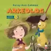 Arkeolog -Meslekleri Öğreniyorum 3