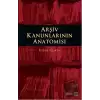 Arşiv Kanunlarının Anatomisi