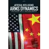 Artificial Intelligence Arms Dynamics