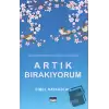 Artık Bırakıyorum