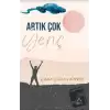 Artık Çok Genç