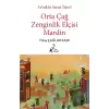 Artuklu Sanat İzleri Orta Çağ Zenginlik Elçisi Mardin