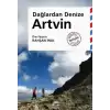 Artvin - Dağlardan Denize