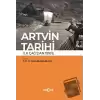 Artvin Tarihi İlk Çağdan 1918’e