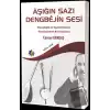 Aşığın Sazı Dengbejin Sesi