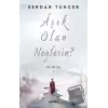 Aşık Olan Neylesin?