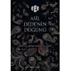 Asil Dedenin Düğünü