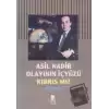 Asil Nadir Olayının İçyüzü Kıbrıs mı?