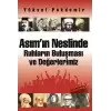 Asım’ın Neslinde Ruhların Buluşması ve Değerlerimiz