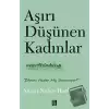 Aşırı Düşünen Kadınlar