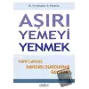 Aşırı Yemeyi Yenmek