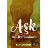 Aşk: Bir Akıl Tutulması