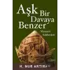 Aşk Bir Davaya Benzer